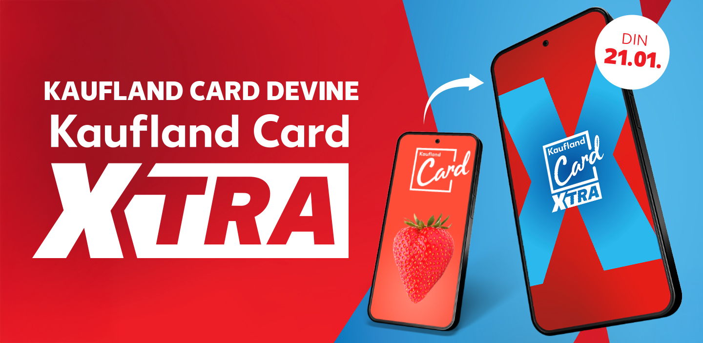 Kaufland Card devine XTRA!
